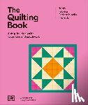 Dk - The Quilting Book: A Step-By-Step Guide to Patchwork and Quilting