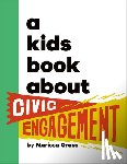 Grass, Marissa - A Kids Book about Civic Engagement