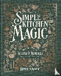 Moyer, Rebekah - Simple Kitchen Magic