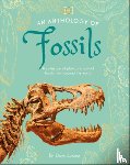 Lomax, Dean - An Anthology of Fossils: A Collection of Plant and Animal Fossils from Around the World