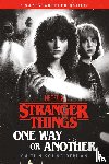 Schneiderhan, Caitlin - Stranger Things: One Way or Another
