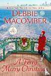 Macomber, Debbie - A Ferry Merry Christmas
