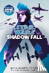 Freed, Alexander - Shadow Fall (Star Wars): An Alphabet Squadron Novel