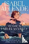 Allende, Isabel - My Name Is Emilia del Valle