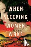 Pei Yin, Emma - When Sleeping Women Wake