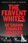 Winslow, De'shawn Charles - The Fervent Whites