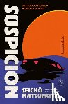 Matsumoto, Seicho - Suspicion
