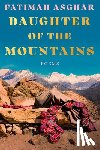 Asghar, Fatimah - Daughter of the Mountains