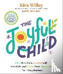 Willey, Kira - The Joyful Child
