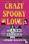 Silver, Josie - Crazy Spooky Love