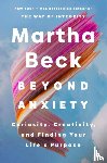 Beck, Martha - Beyond Anxiety