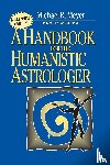 Meyer, Michael R - Handbook for the Humanistic Astrologer