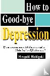 Nishigaki, Hiroyuki - How to Good-Bye Depression