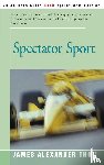 Thom, James Alexander - Spectator Sport