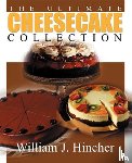 Hincher, William J - The Ultimate Cheesecake Collection