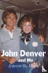St Marie, Jeannie - John Denver and Me