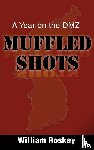 Roskey, William - Muffled Shots
