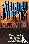 Castaneda, Margaret Runyan - A Magical Journey with Carlos Castaneda