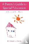 Smith, Dawn L - A Parent's Guide to Special Education