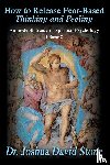 Stone, Dr Joshua David - How to Release Fear-Based Thinking and Feeling