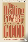 Luks, Allan - The Healing Power of Doing Good