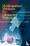 Kumbar, Mahadev - Mathematical Methods for Chemistry Beginners