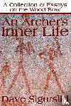 Sigurslid, Dave - An Archer's Inner Life