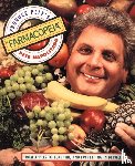 Napolitano, Pete - Produce Pete's "Farmacopeia"