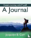 Carr, Jacquelyn B - Communicating with Myself