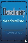 Seiger, Harvey N - Electrochemistry