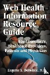 DeFelice, Eugene a - Web Health Information Resource Guide