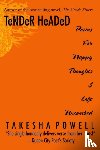 Powell, Takesha D - TeNDeR HeADeD