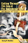 Boulton, Craig P - Cutting Through the Fog of the Investment Wars