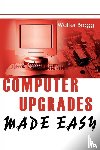 Bragg, Walter - Computer Upgrades Made Easy