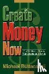 Buttacavoli, Michael - Create Money Now