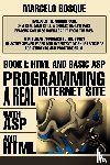 Bosque, Marcelo - Programming a REAL Internet Site with ASP and HTML