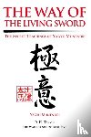Munenori, Yagyu, Tarver, D E - The Way of the Living Sword