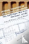 Robinson, Richard a - Federal Taxation of Real Estate Exchanges