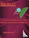 Leach, Henry - What Was It?!