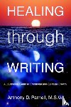 Parnell M S W, Anthony D - Healing through Writing