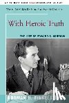 Finkelstein, Dr Norman - With Heroic Truth