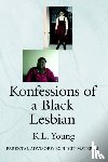 Young, K L - Konfessions of a Black Lesbian