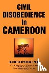 Mbu, Justice A, Mbu, A N T - Civil Disobedience in Cameroon