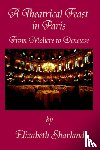 Sharland, Elizabeth - A Theatrical Feast in Paris