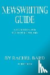 Bard, Rachel - Newswriting Guide
