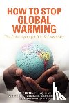 Ostrom, Roy D - How to Stop Global Warming