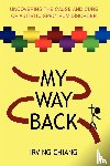 Chiang, Irving - My Way Back
