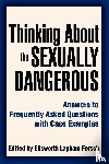 Fersch, Ellsworth Lapham - Thinking About the Sexually Dangerous