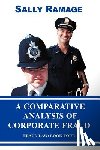 Ramage, Sally (Editor of The Criminal Lawyer) - A Comparative Analysis of Corporate Fraud