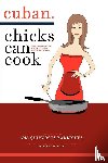 Rodriguez, Ana Quincoces - Cuban Chicks Can Cook